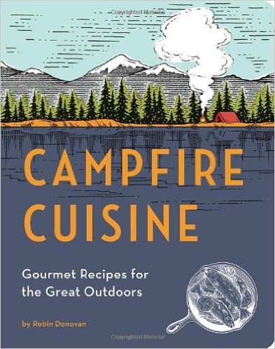 Campfire Cuisine - Another book full of easy camping recipes for you to try the next time you are on a camping trip.