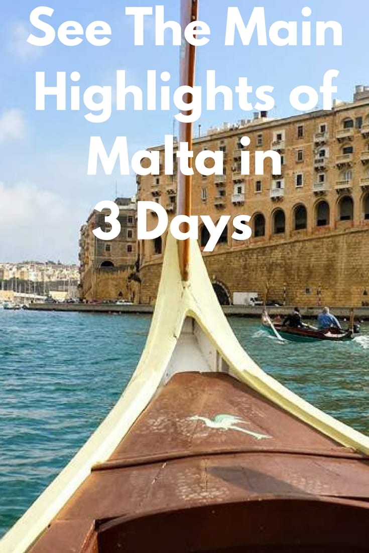 See The Main Highlights of Malta in 3 Days