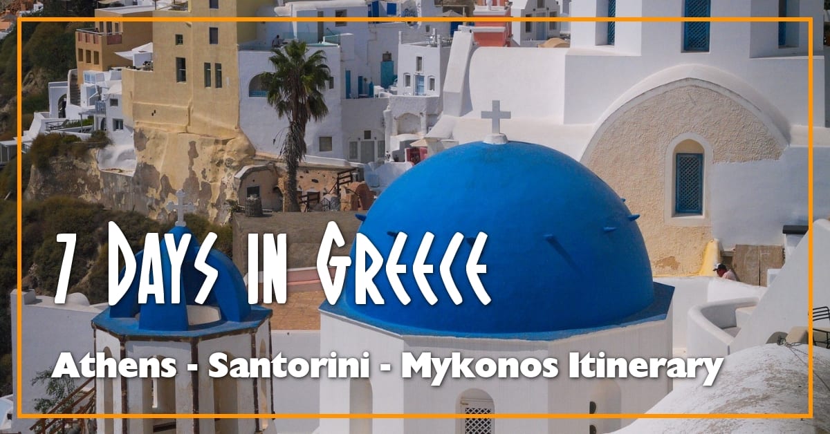 Greece 7-Day Tours & Itineraries