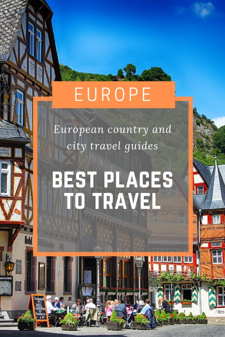 The best places to travel in Europe - Country and city guides