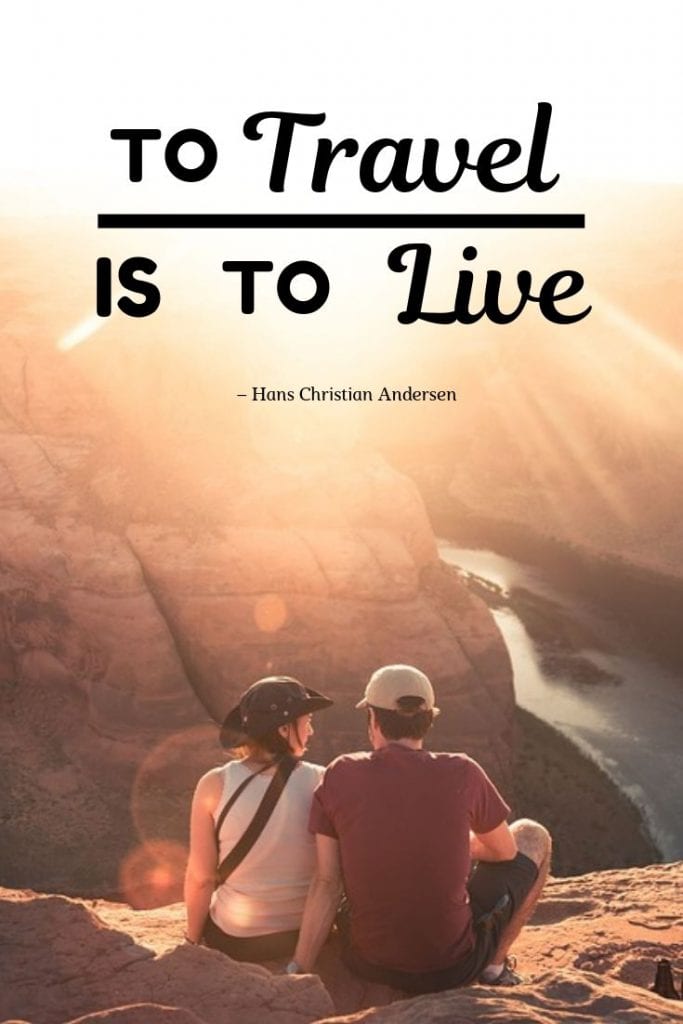 To Travel is to Live- Travel Quotes