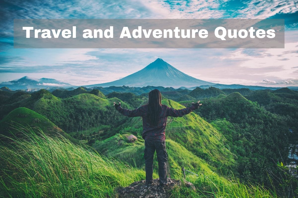 Travel and Adventure Quotes - Motivational Quotes For ...