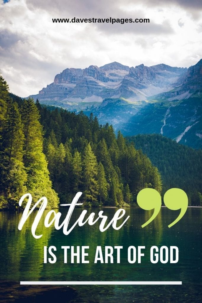 Captions about nature: Nature is the art of God.