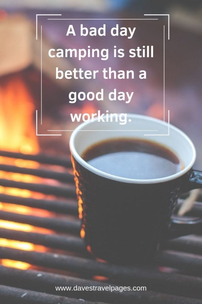 50 Inspiring Camping Quotes - Best Quotes About Camping