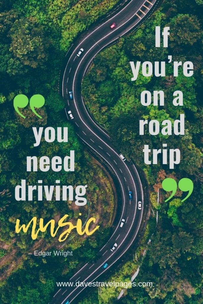 Best Road Trip Quotes Guaranteed To Fuel Your Wanderlust