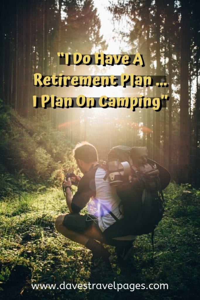 50 Inspiring Camping Quotes - Best Quotes About Camping