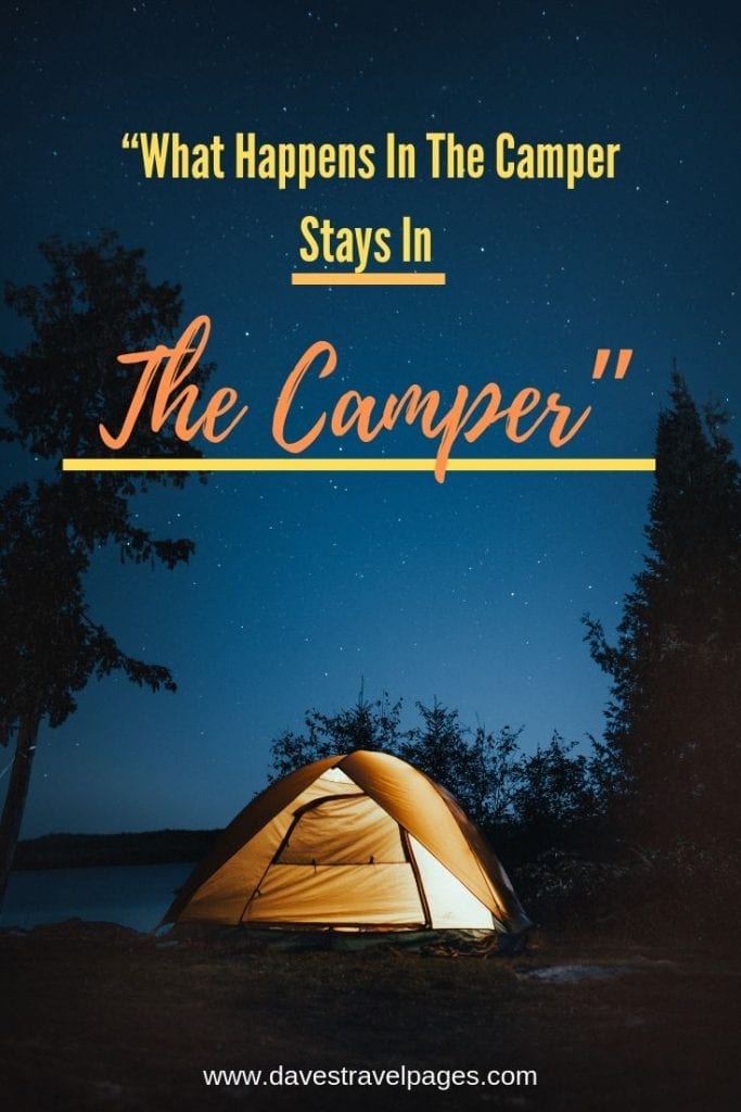 50 Inspiring Camping Quotes - Best Quotes About Camping
