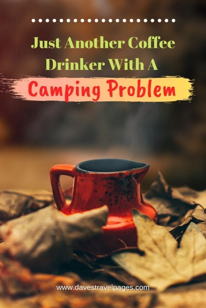 100 Best Camping Quotes & Camping Sayings For Outdoor Nights