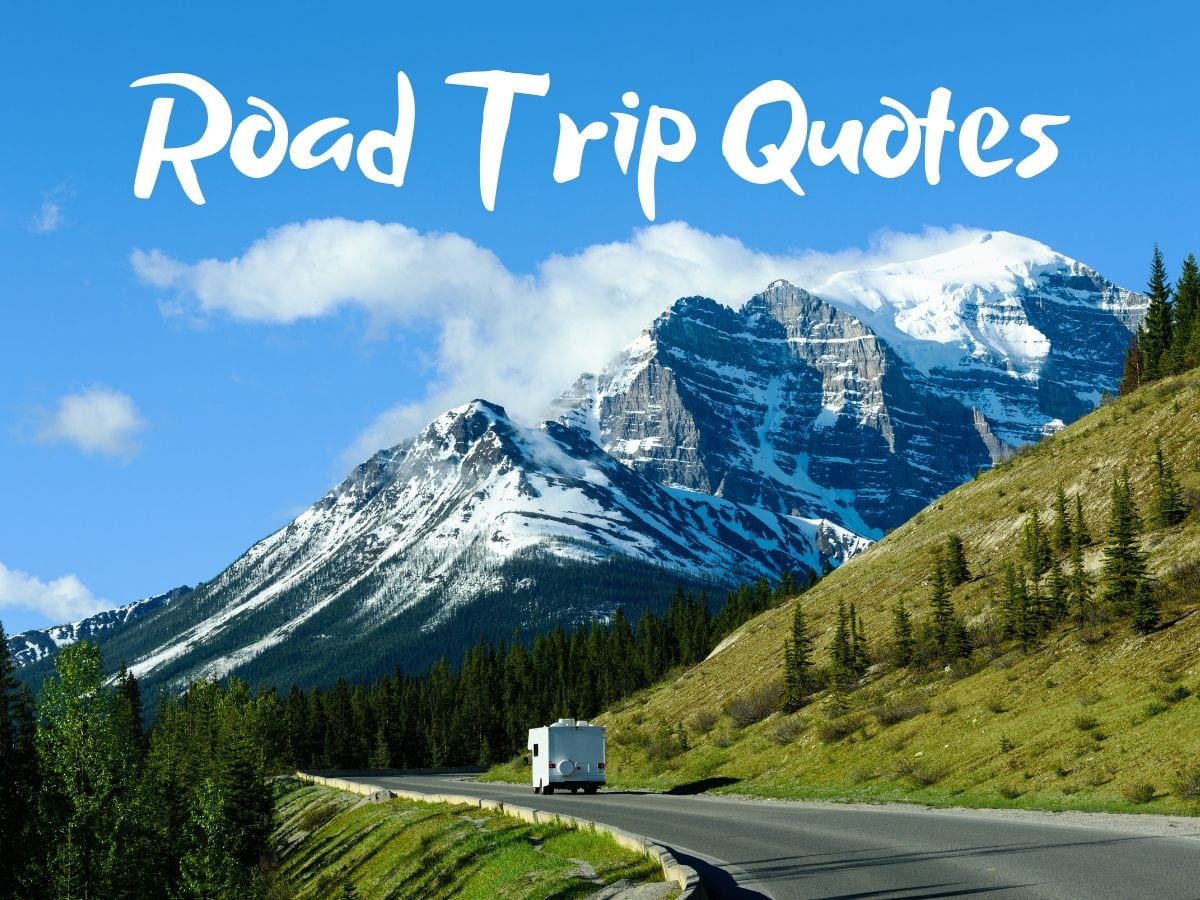 50 Awesome road trip quotes to fuel your wanderlust