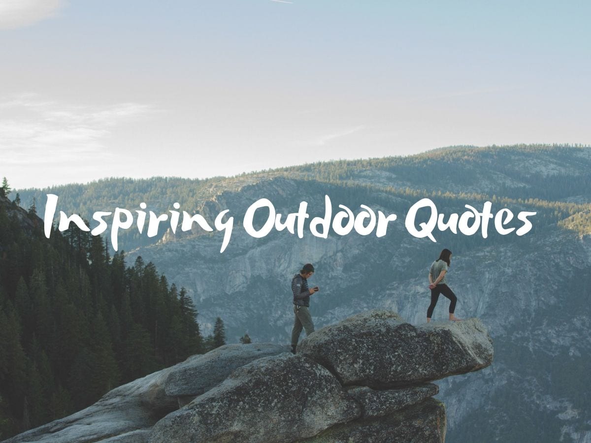 Inspiring Outdoor Quotes