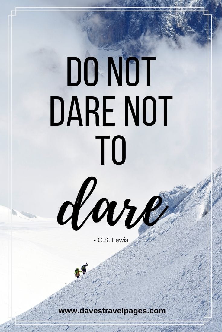 Do not dare not to dare.