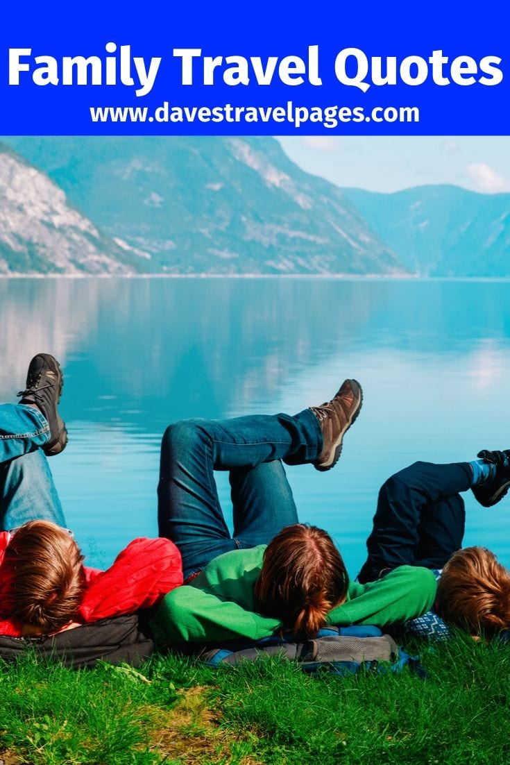 50 of the best Family Trip Quotes