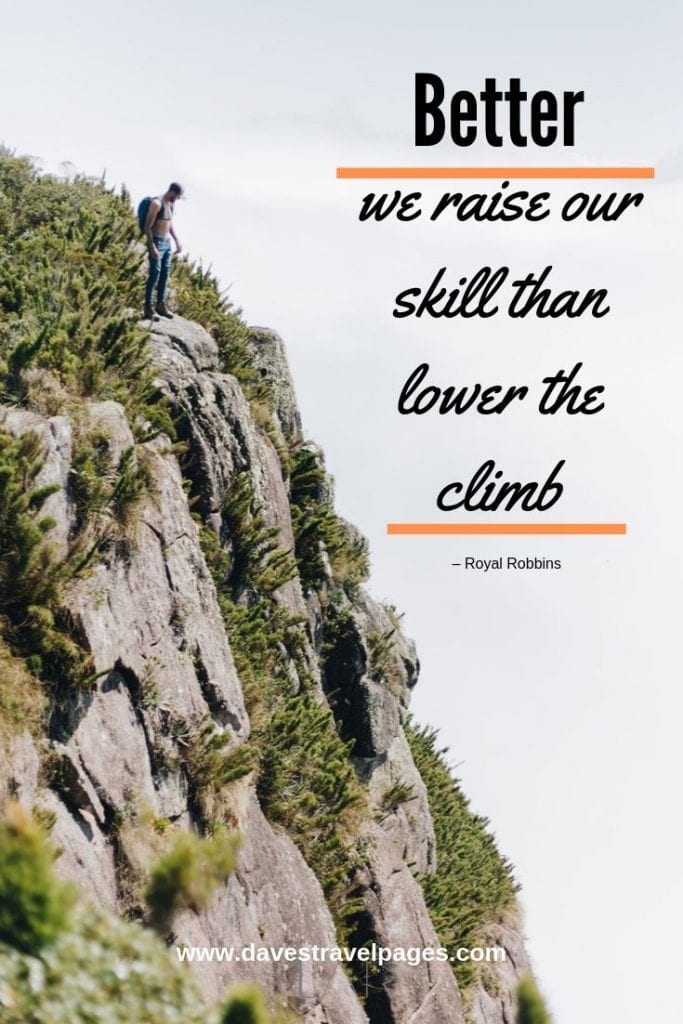 Best Climbing Quotes 50 Inspiring Quotes About Climbing