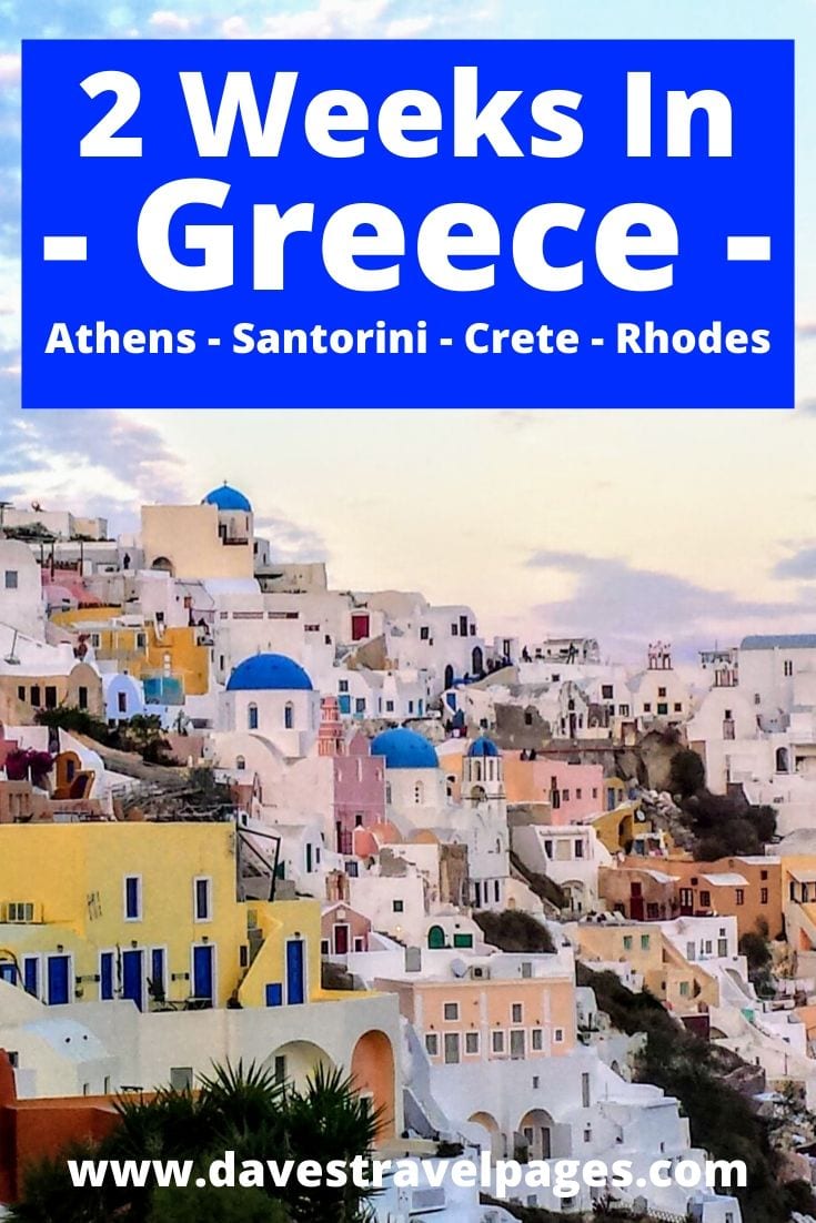 2 Weeks in Greece travel itinerary - Athens - Santorini - Crete - Rhodes