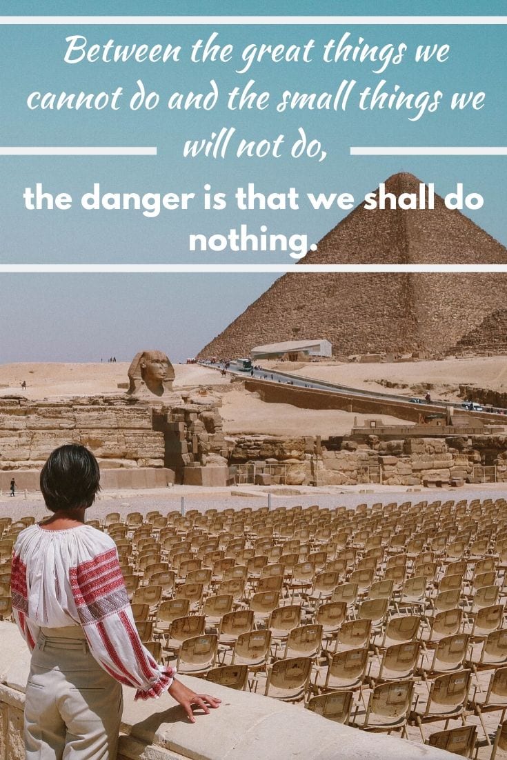 Bucketlist Quotes - Between the great things we cannot do and the small things we will not do, the danger is that we shall do nothing. Adolph Monod