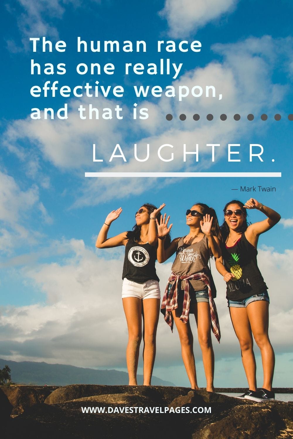 The human race has one really effective weapon, and that is laughter: Mark Twain