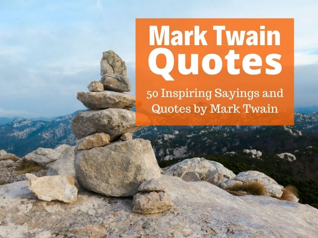 The Best Mark Twain Quotes and Sayings