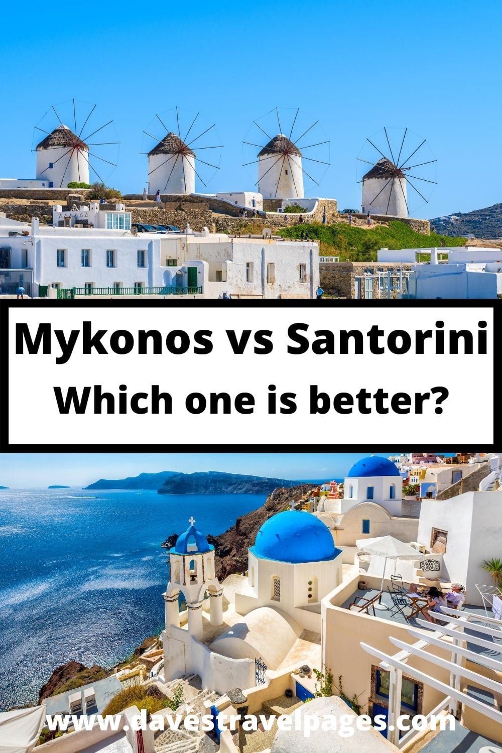 Which one is better Mykonos or Santorini?