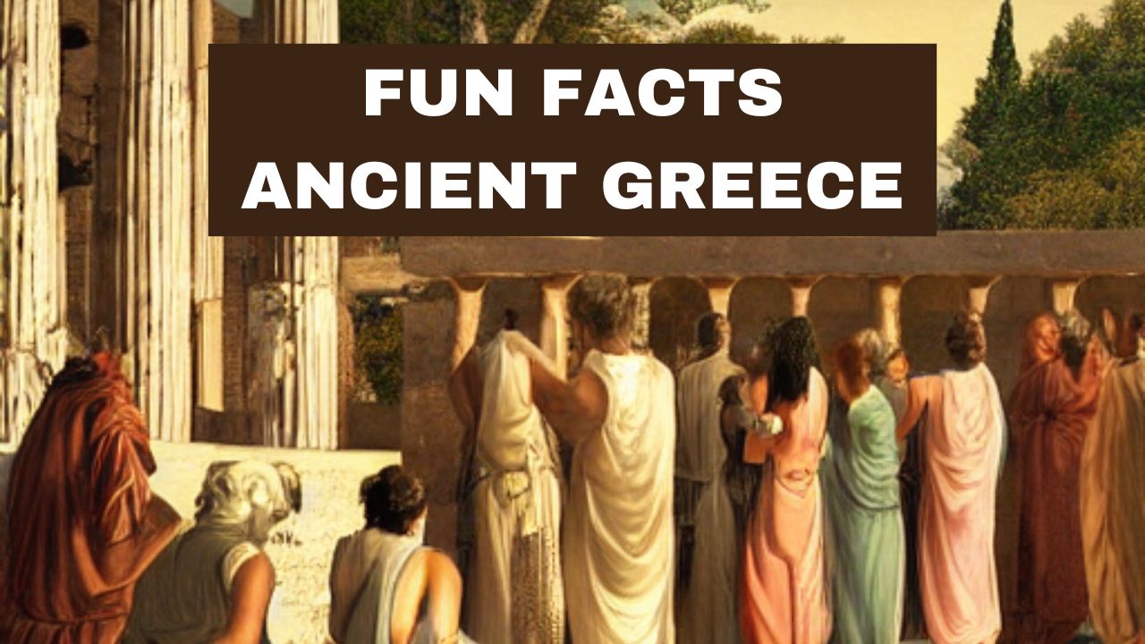 Fun Facts About Ancient Greece You Probably Didn T Know