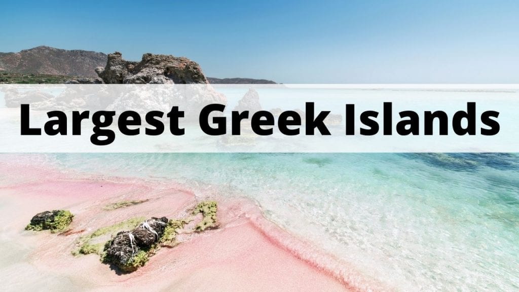 A list of the largest islands in Greece