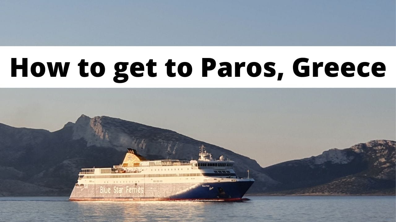 How to get to Paros island in Greece 2024 Travel Guide
