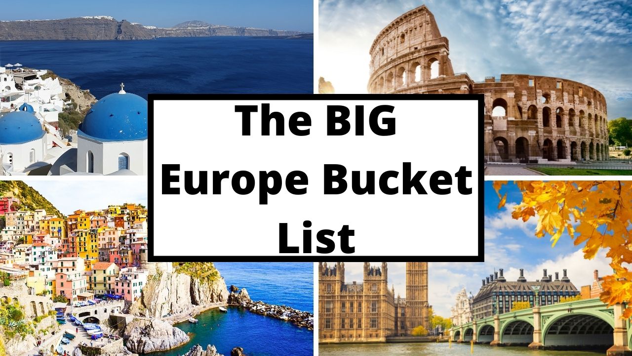The ulltimate Europe travel bucket list
