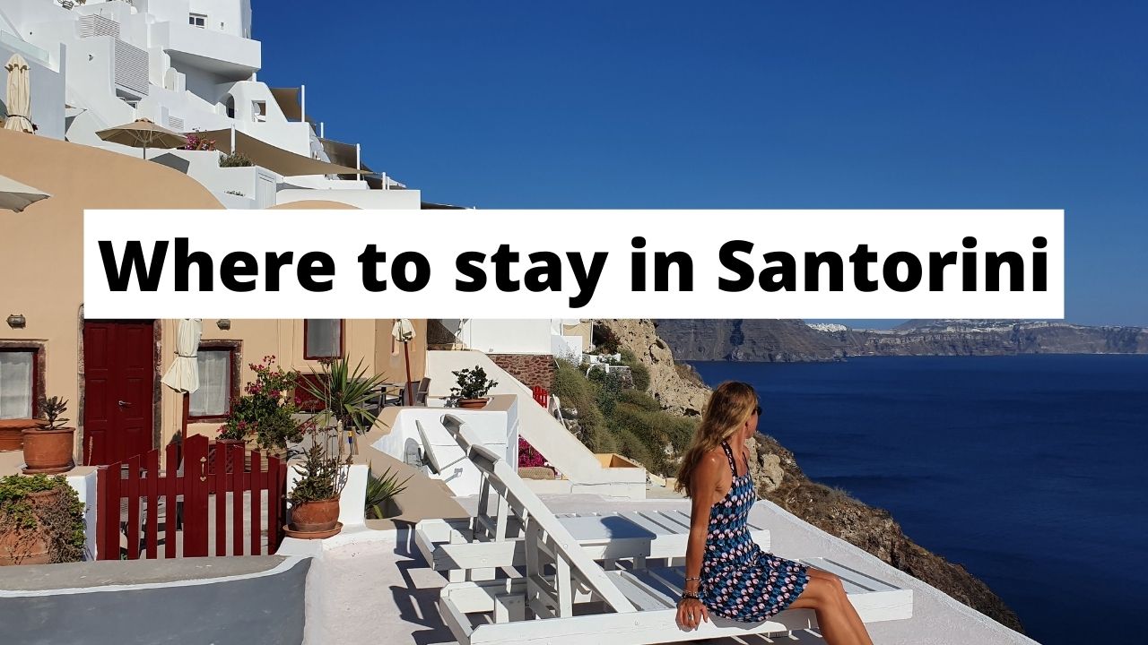 Where to Stay in Santorini, Greece - First Time