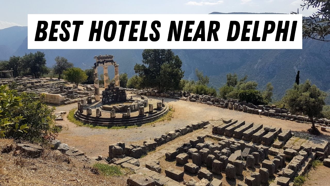 Best hotels to stay near Delphi in Greece
