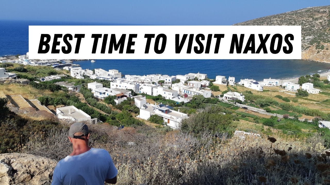 How to pick the best time of year to go to Naxos island in Greece