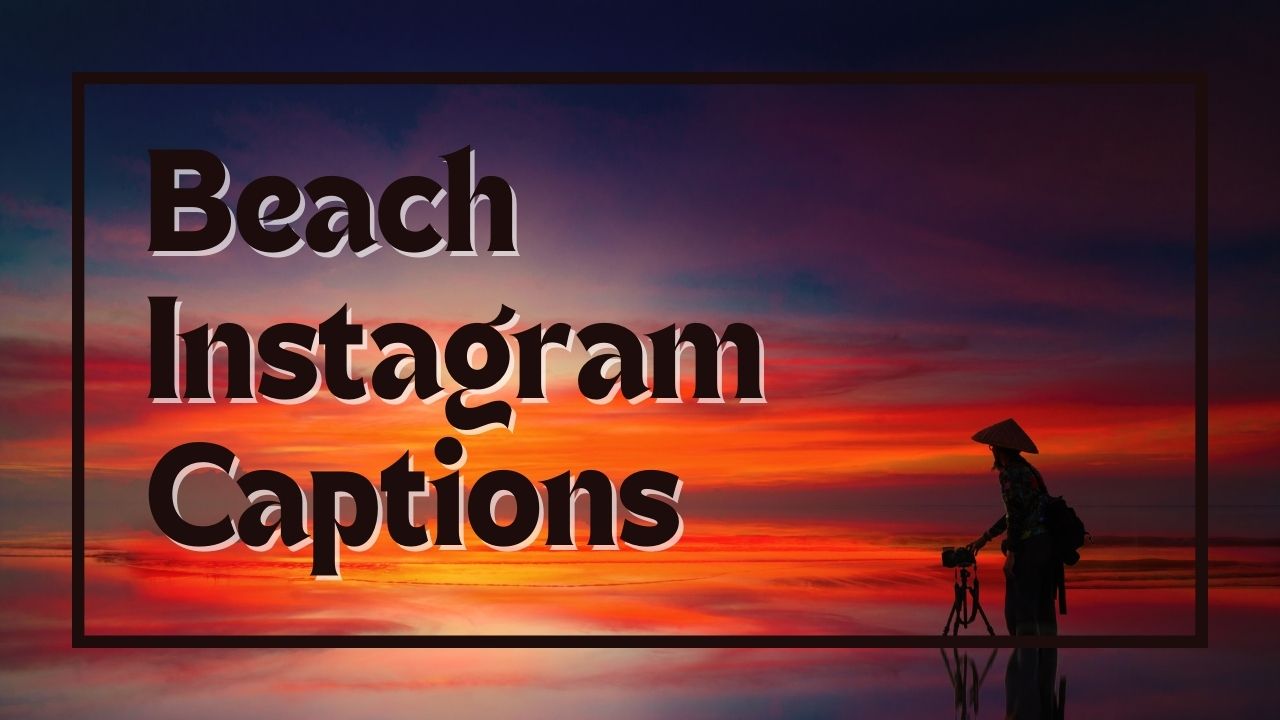 Beach Instagram captions