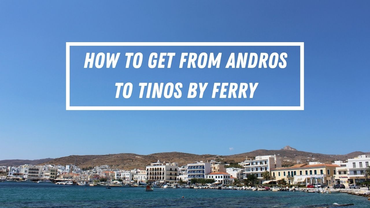 Best way to get from Andros to Tinos by ferry