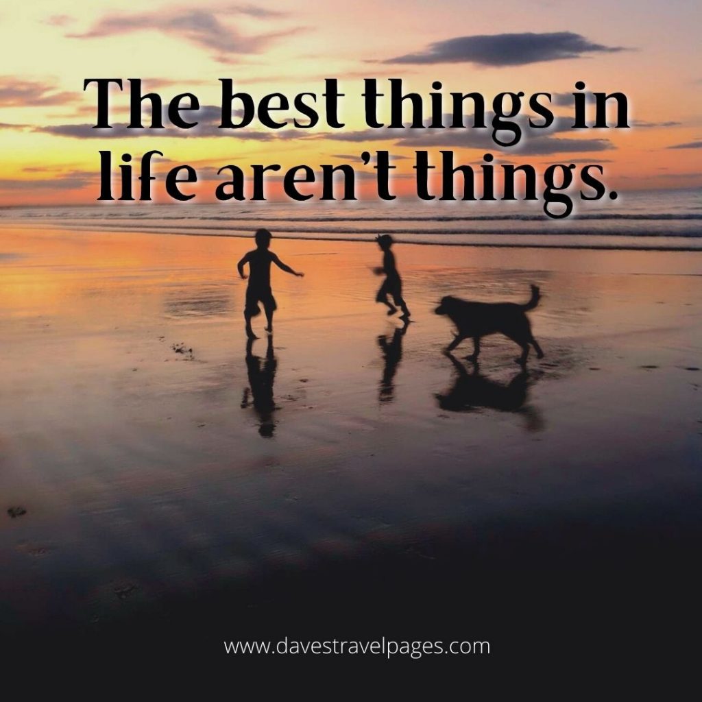 The best things in life instagram caption about vacation