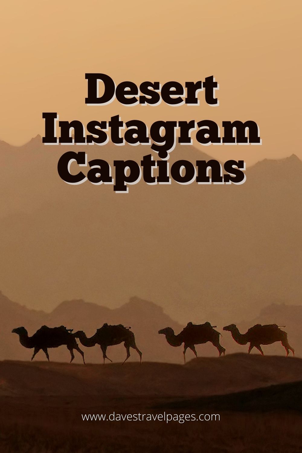 Amazing Desert Captions For Instagram