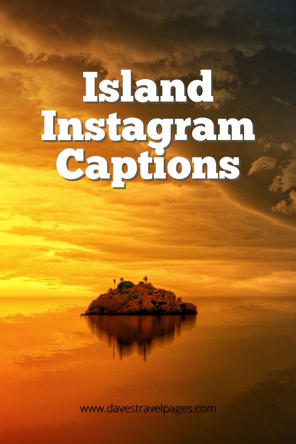 Unique Captions For Island Pictures
