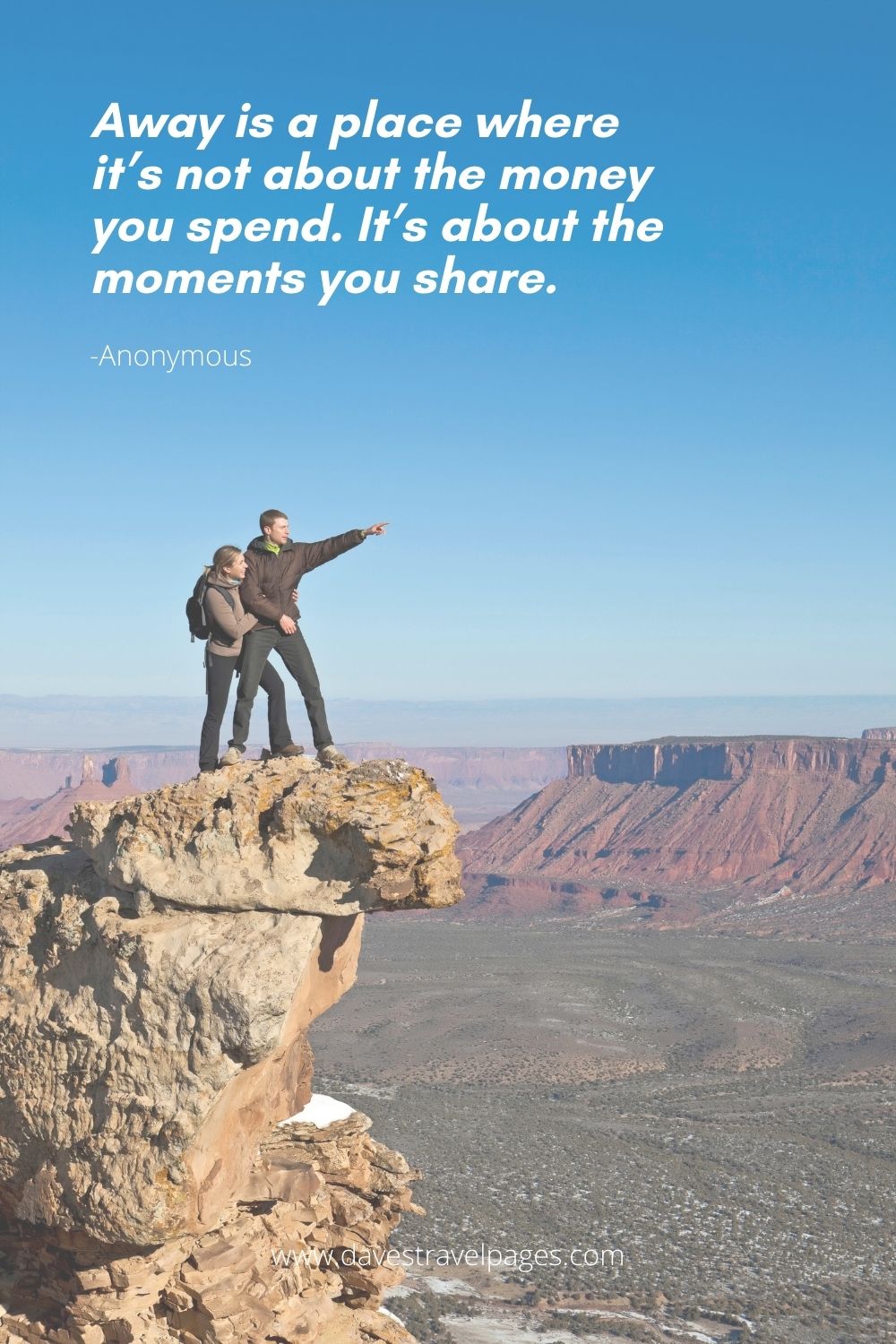 Sharing adventure memories quote: Away is a place where it’s not about the money you spend. It’s about the moments you share.