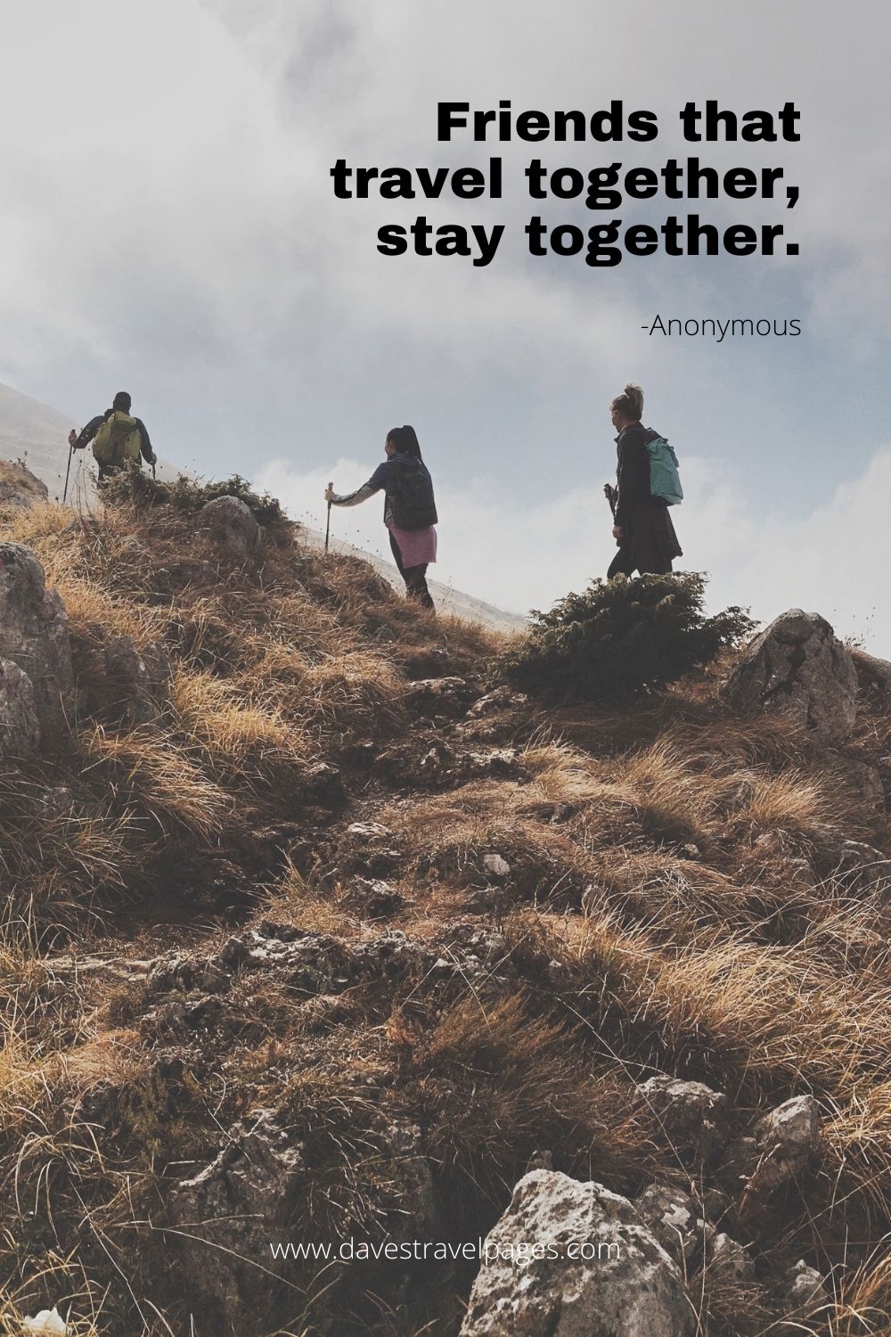 Friends travel Quotes: Friends that travel together, stay together.