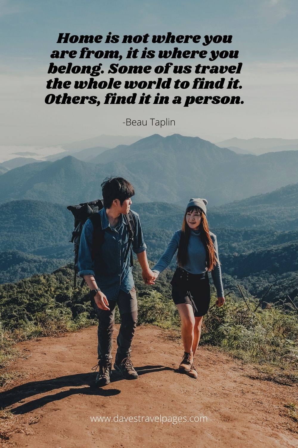 Travel Quote: Home is not where you are from, it is where you belong. Some of us travel the whole world to find it. Others, find it in a person.