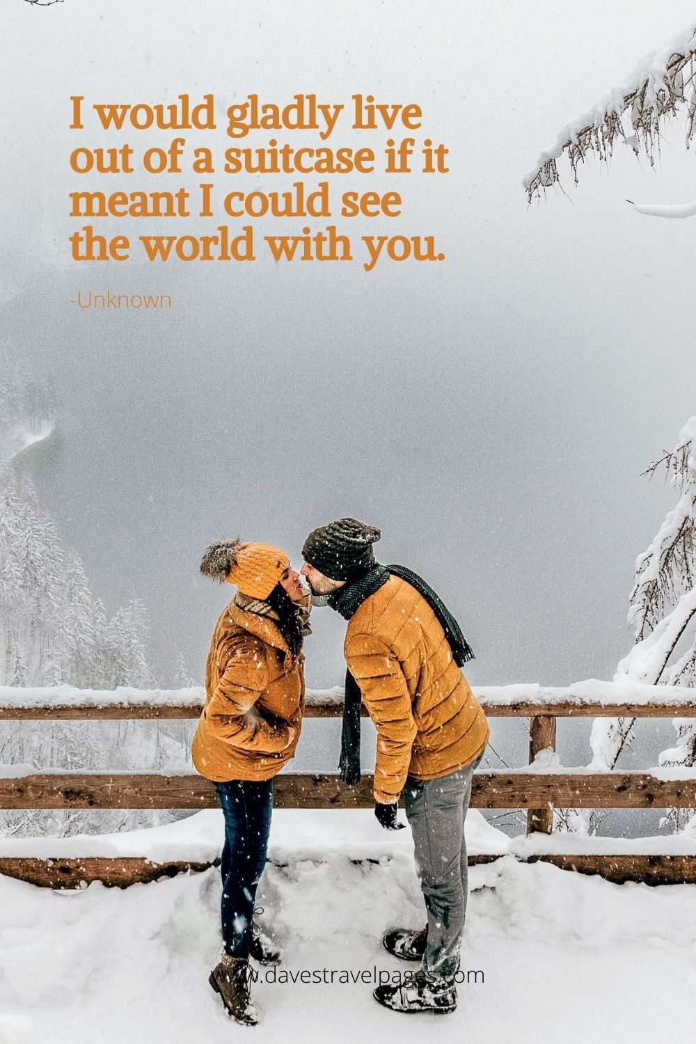 Couple Travel Quote: I would gladly live out of a suitcase if it meant I could see the world with you.