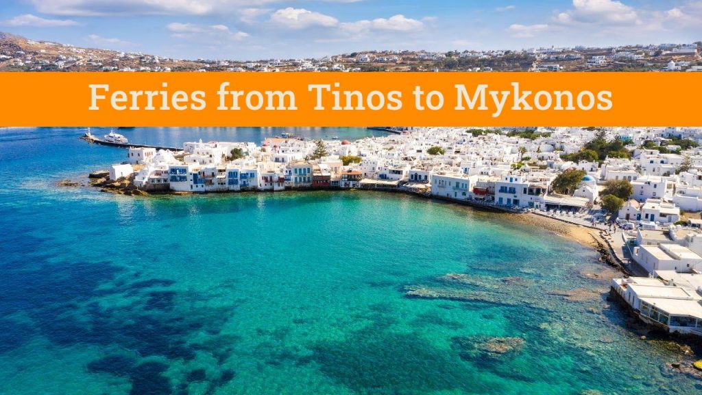 Tinos To Mykonos Ferry Guide 2024