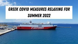 Greek covid measures are relaxing summer 2022