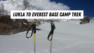 Lukla to Everest Base Camp Trekking