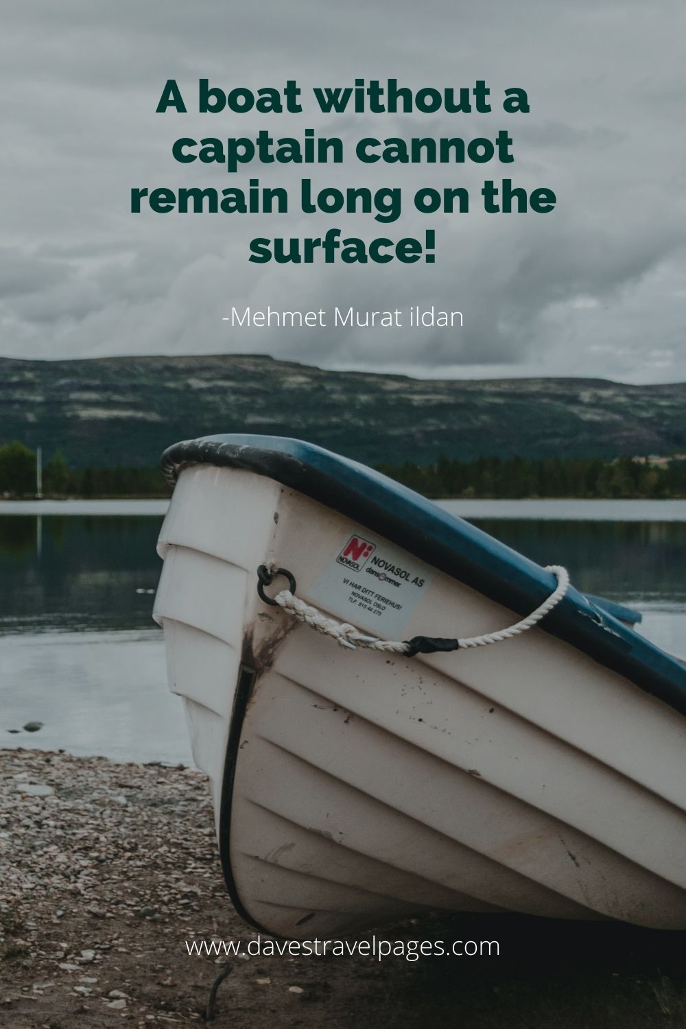 A boat without a captain cannot remain long on the surface! - Boat Quotes