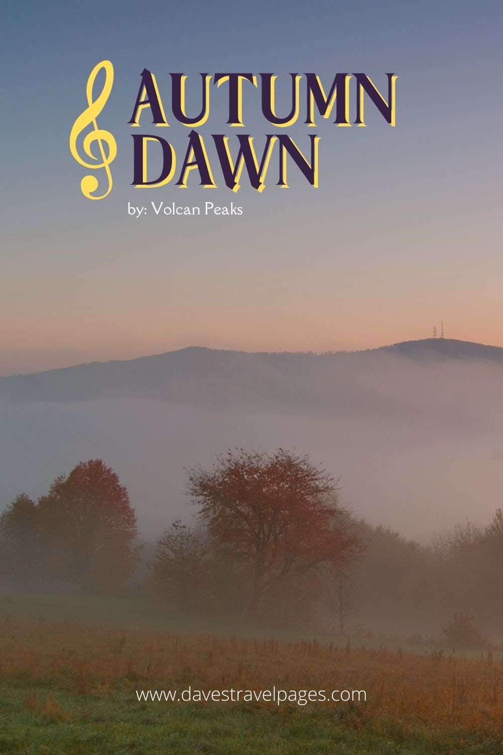 Wanderlust songs: “Autumn Dawn” by Volcan Peaks