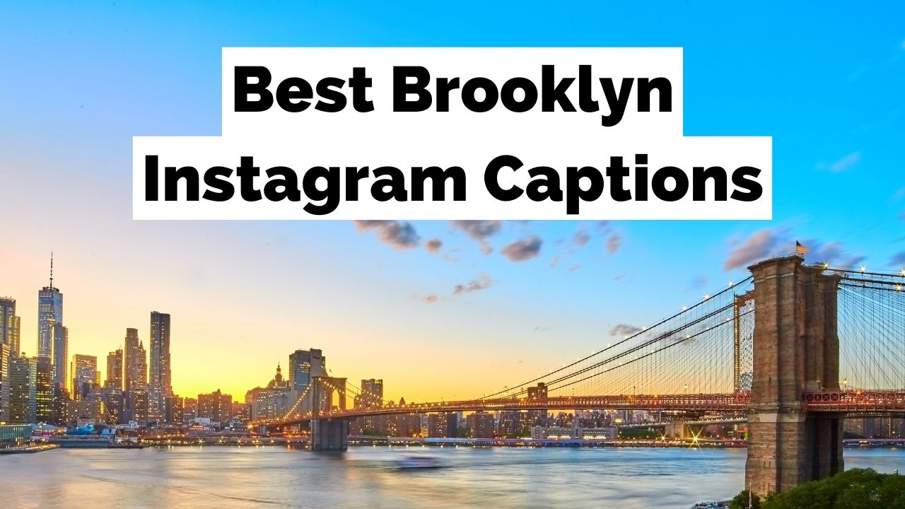 Best Brooklyn Instagram Captions
