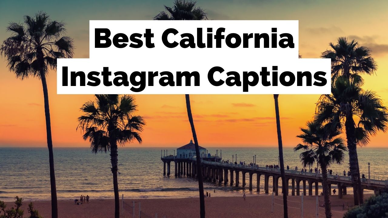Best California Instagram Captions