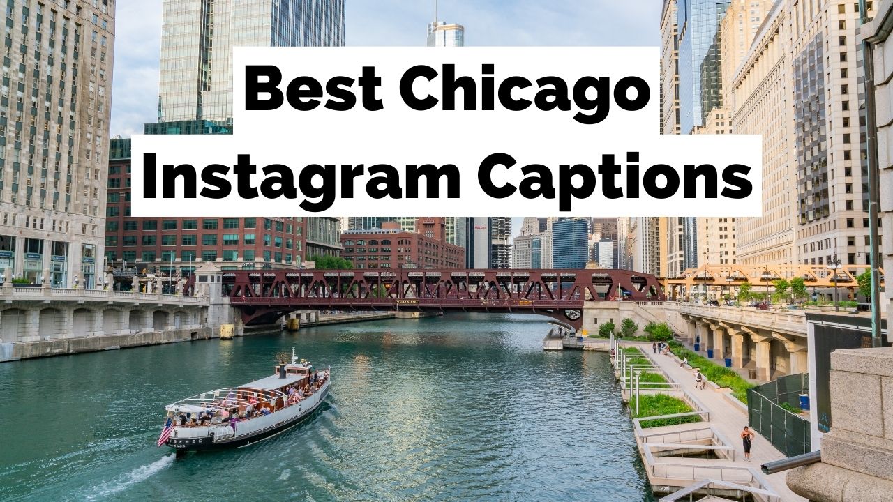 Best Chicago Instagram Captions