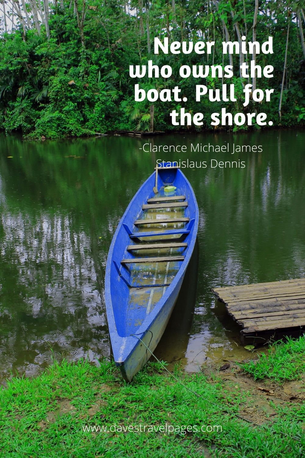 Never mind who owns the boat. Pull for the shore.