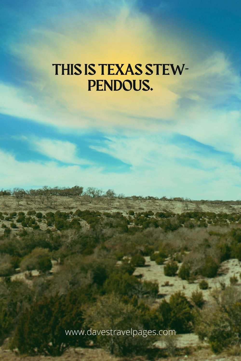 This is Texas stew-pendous.