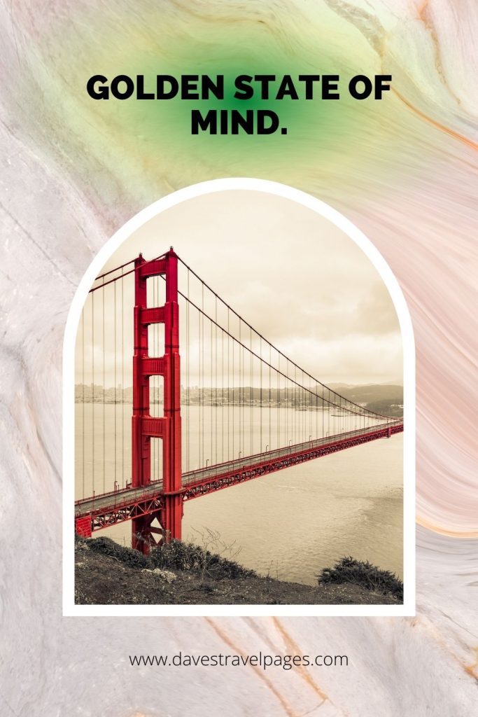 Golden State of Mind.