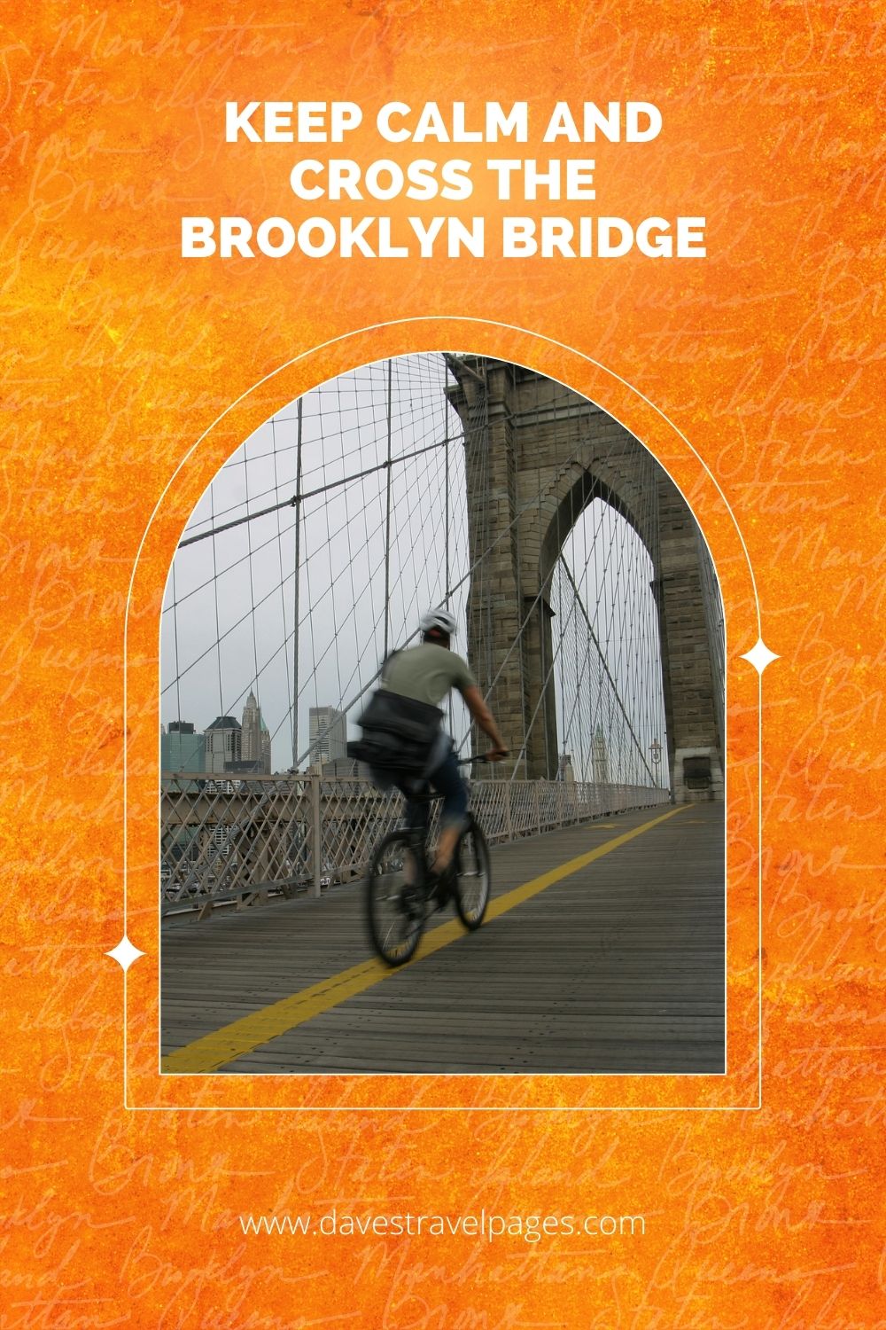 Keep calm and cross the Brooklyn bridge